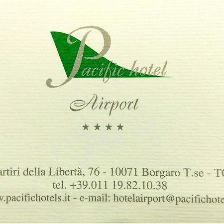 Pacific Hotel Airport بورغارّو تورينيسِّ المظهر الخارجي الصورة