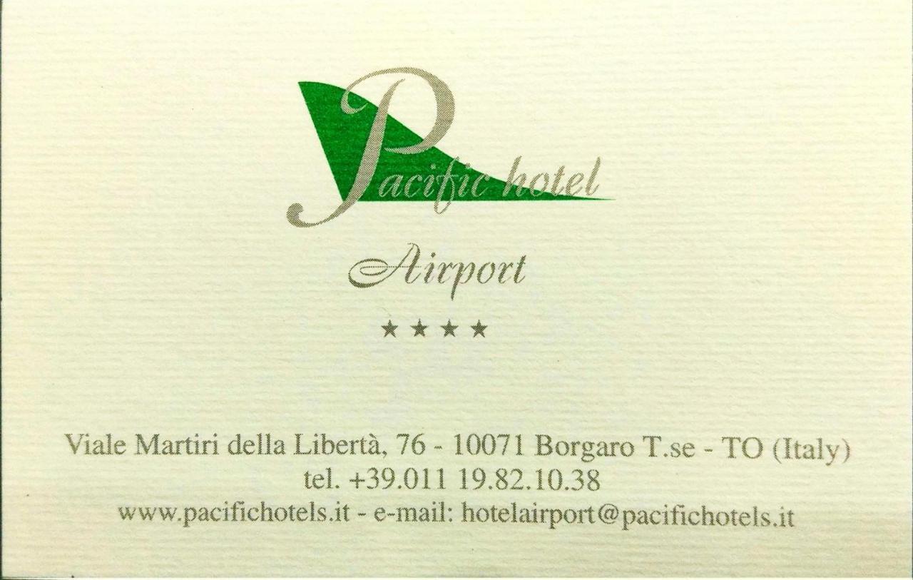 Pacific Hotel Airport بورغارّو تورينيسِّ المظهر الخارجي الصورة